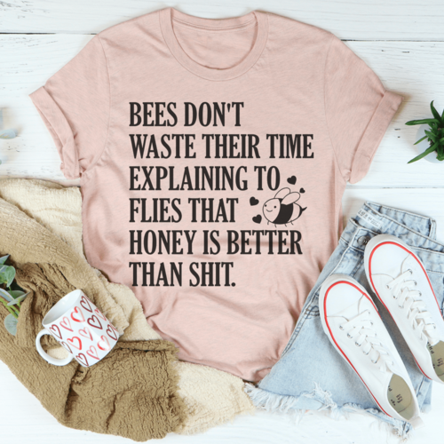 Bees Don't Waste Their Time T-Shirt - Motivational Bee Lover Tee