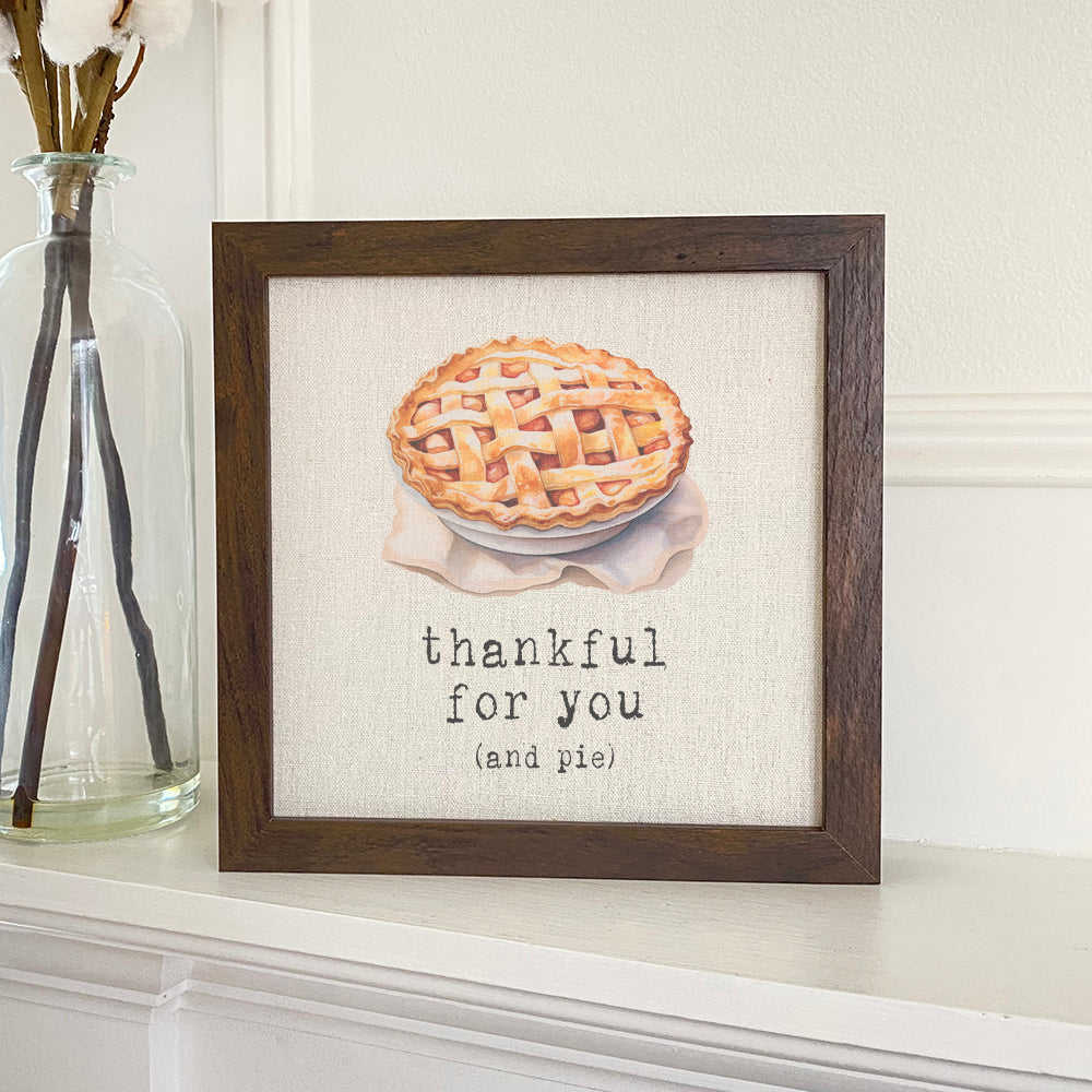 Thankful for Pie - Framed Sign