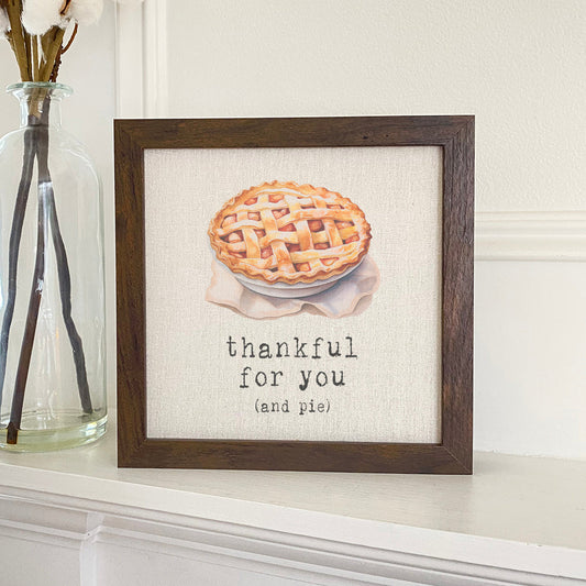 Thankful for Pie - Framed Sign