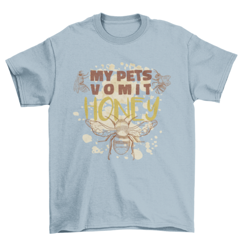 Bee pet honey quote t-shirt