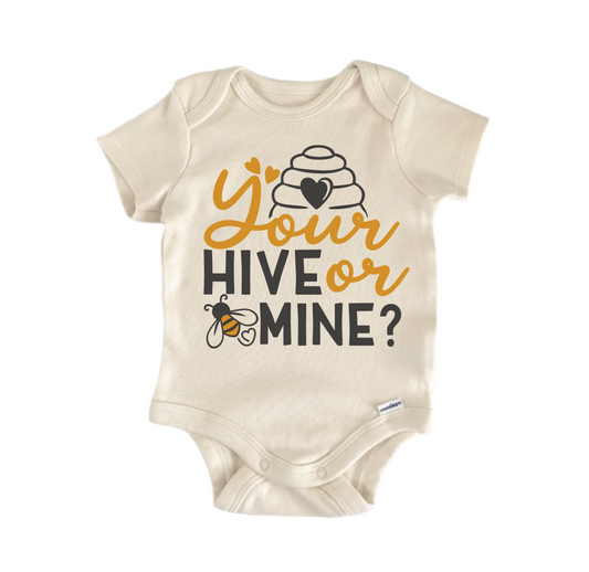Your Hive Or Mine Honey Bee - Baby Boy Girl Clothes Infant Bodysuit
