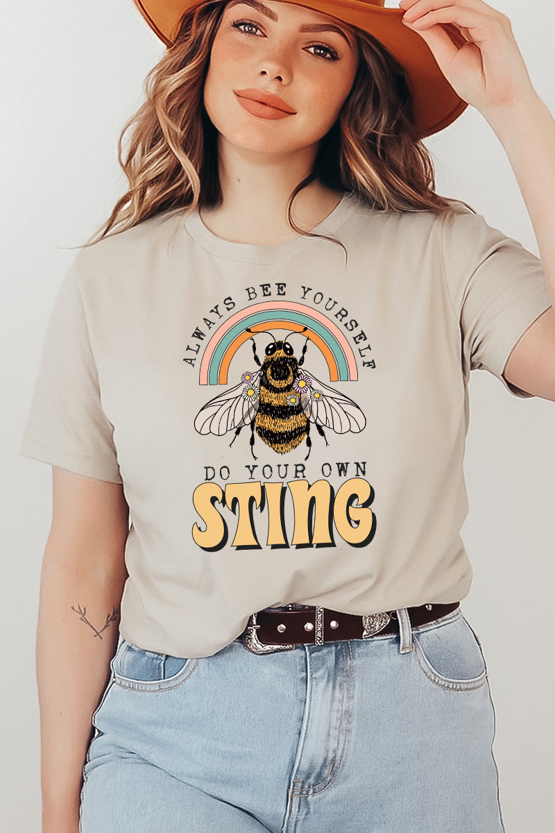 Always Bee Yourself Do Your Own Sting T-shirt