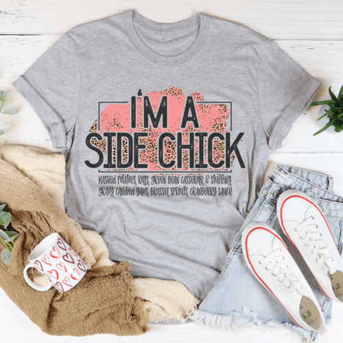 I'm A Side Chick Thanksgiving T-Shirt