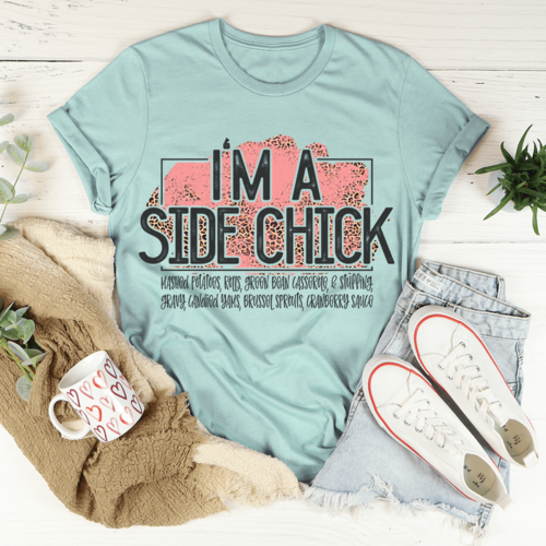 I'm A Side Chick Thanksgiving T-Shirt